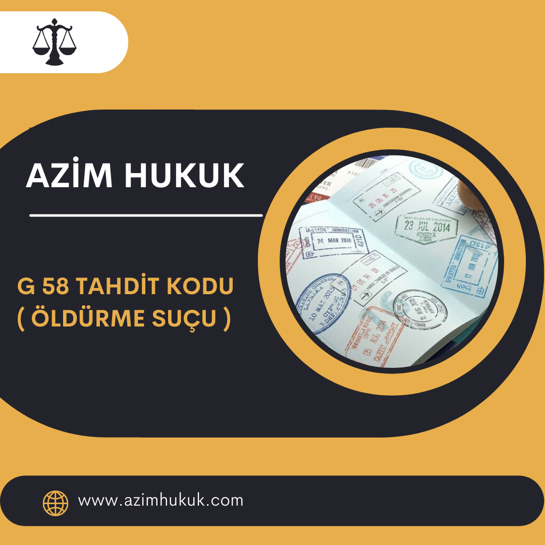 G 58 Tahdit Kodu ( Öldürme Suçu )