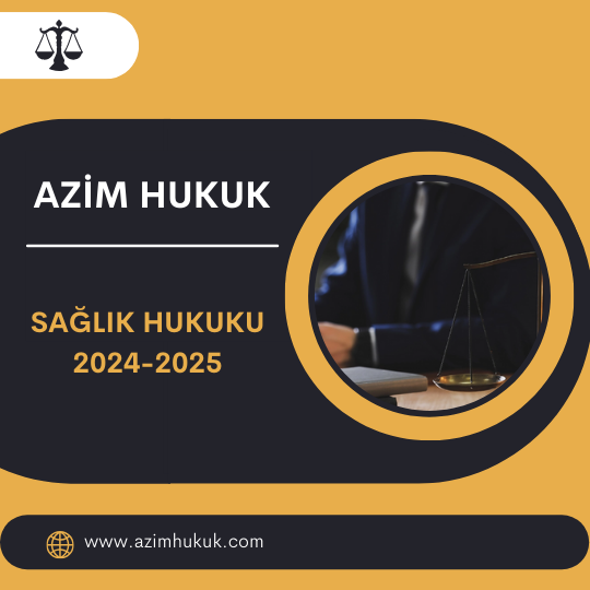 Sağlık Hukuku 2024-2025