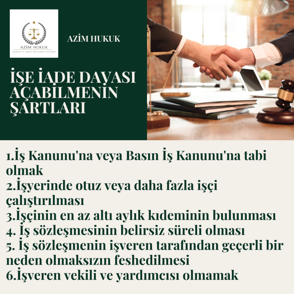 İŞE İADE DAVASI AÇABİLMENİN ŞARTLARI-AZİM HUKUK