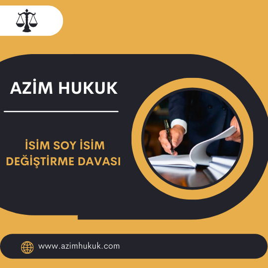 İsim Soy İsim Değiştirme Davası - İstanbul