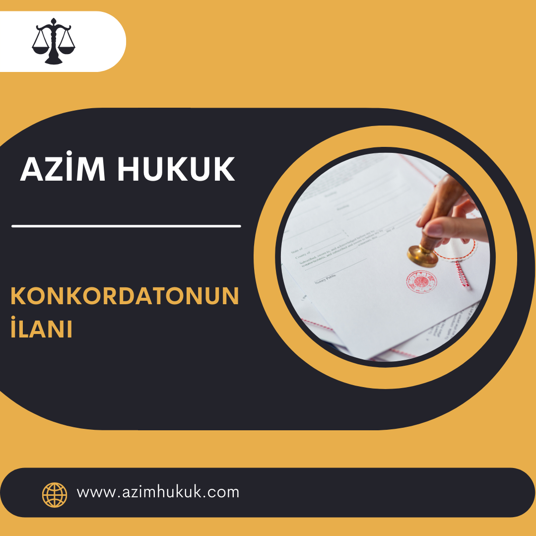 Konkordatonun İlanı - Azim HUKUK