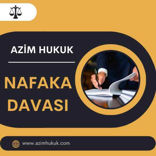 Nafaka Davası - Azim HUKUK
