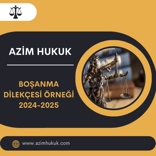 Boşanma Dilekçesi Örneği 2024-2025 - Azim HUKUK