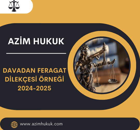 Davadan Feragat Dilekçesi Örneği 2024-2025