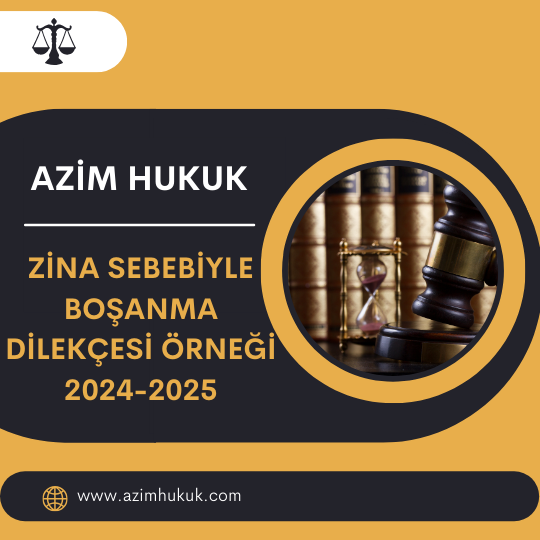 Zina Sebebiyle Boşanma Dilekçesi Örneği 2024-2025