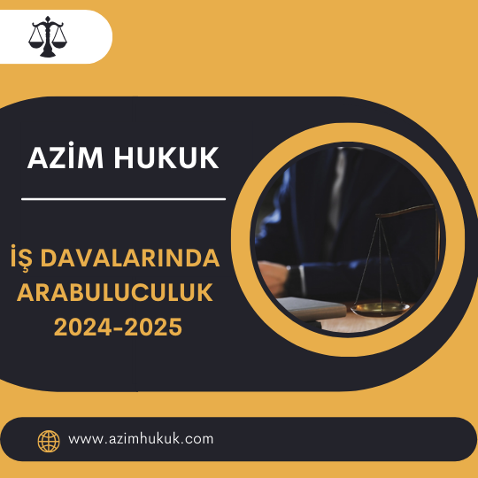 İş Davalarında Arabuluculuk 2024-2025