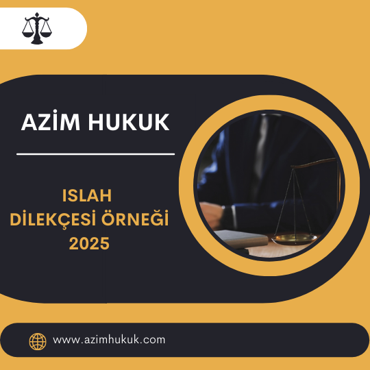 Islah Dilekçesi Örneği 2025