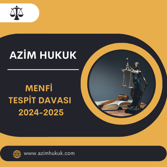 Menfi Tespit Davası 2024-2025