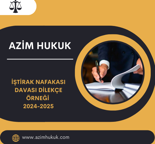 İştirak Nafakası Davası Dilekçe Örneği 2024-2025
