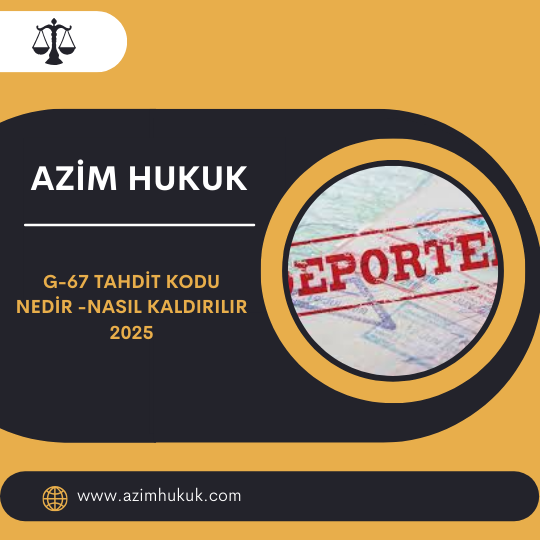 G-67 Tahdit Kodu Nedir -Nasıl Kaldırılır 2025