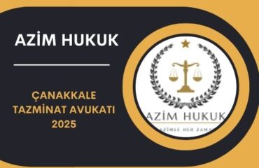 Çanakkale Tazminat Avukatı 2025