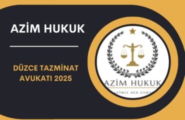 Düzce Tazminat Avukatı 2025