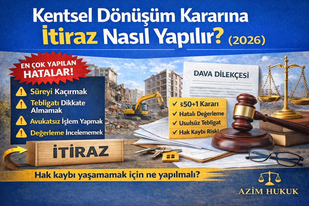 Kentsel Dönüşüm Kararına İtiraz Edilebilir mi
